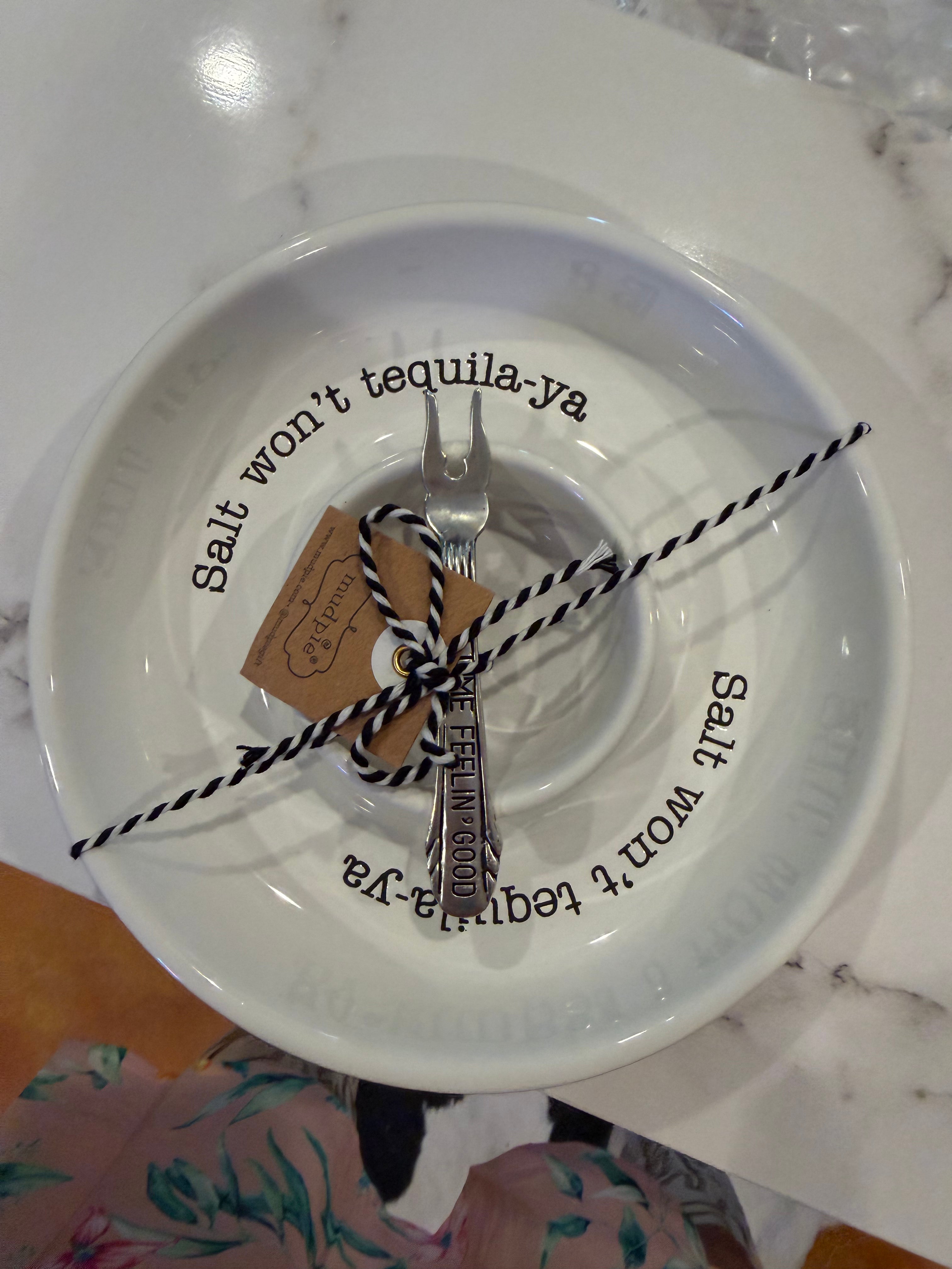 Salt, Won’t & Tequila-Ya Chip & Dip Set